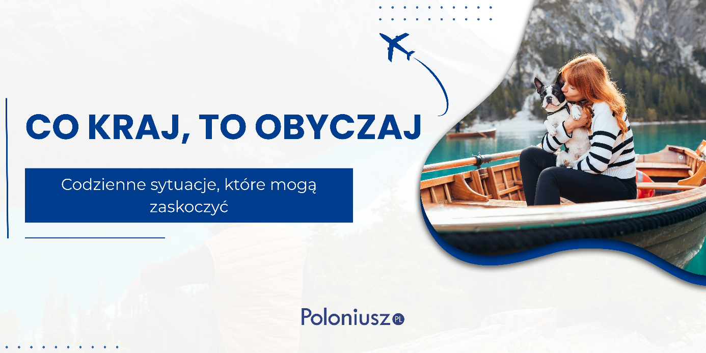 C:\Users\lukor\Desktop\Artykuły\Co kraj, to obyczaj.png